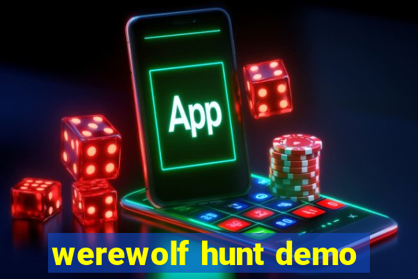 werewolf hunt demo